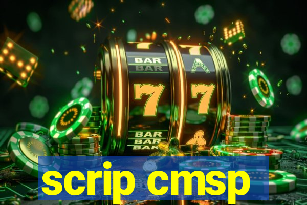 scrip cmsp